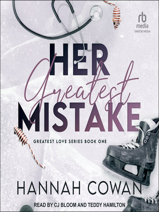 Title details for Her Greatest Mistake by Hannah Cowan - Wait list